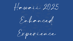 Hawaii Enhanced Experience